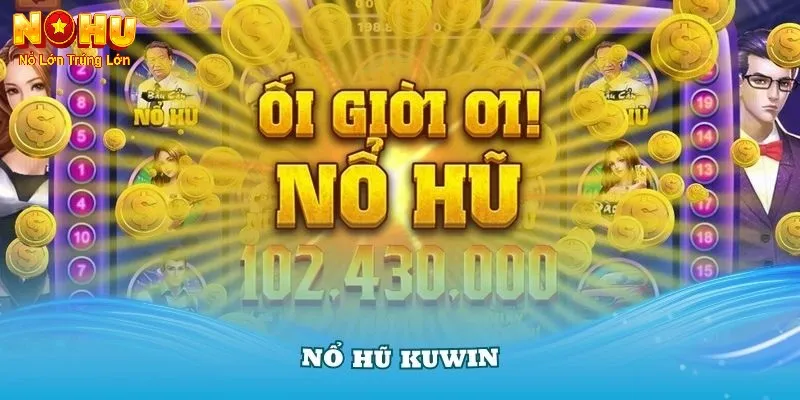 Nổ Hũ Kuwin - Nhà Cái Slot Đổi Thưởng Uy Tín Hàng Đầu 3 Các chương trình khuyến mãi tại nổ hũ Kuwin