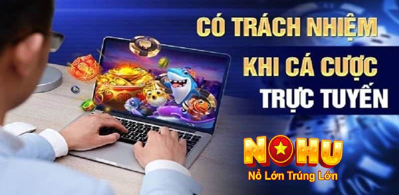 Chơi Game Có Trách Nhiệm Nohu90: Bí Quyết Cá Cược An Toàn 3 Hướng dẫn rèn luyện lối chơi trách nhiệm tại nohu90