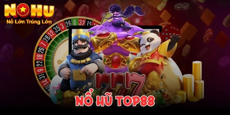Cách Chơi Nổ Hũ Top88 - Khám phá thế giới quay hũ đổi thưởng 1 Giới thiệu tổng quan về nổ hũ top88