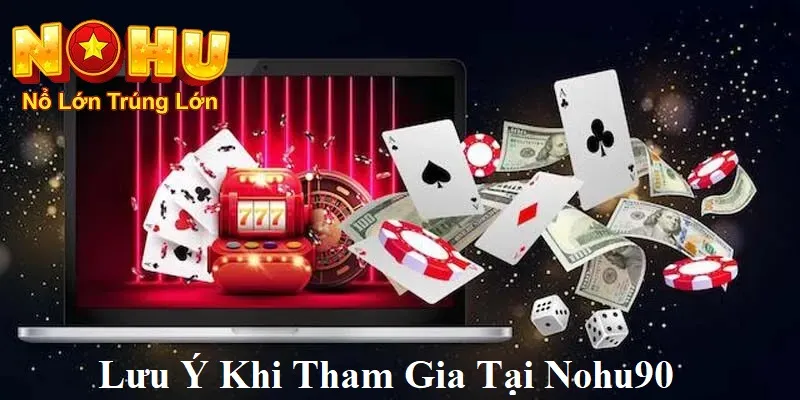 Bảng Phong Thần Nohu90 | Giải Mã Sức Hút và Có Thưởng Lớn 3 Lưu ý khi tham gia nohu90v