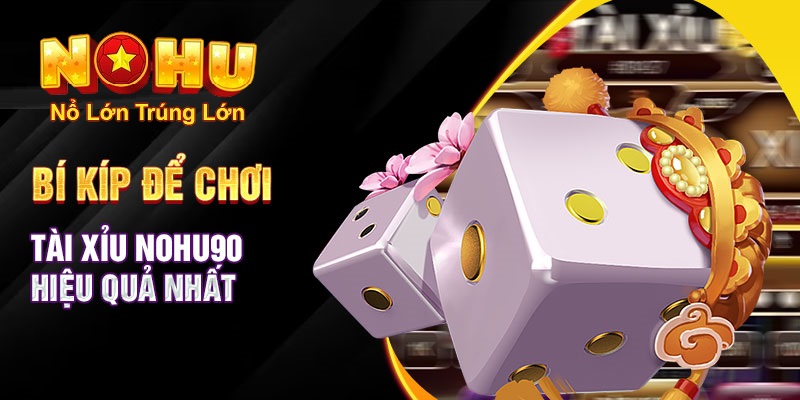 Cách Chơi Tài Xỉu Nohu90 - Khám Phá Thế Giới Đặt Cược 17 tài xỉu nohu90
