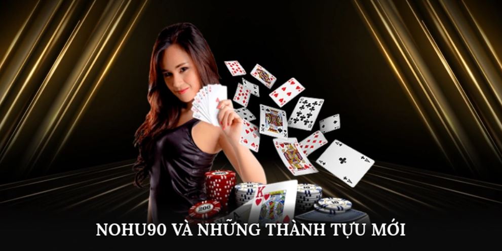 NOHU90 | Trang Nhà Cái Nổ Hũ 90 Đổi Thưởng Số 1 Việt Nam 52 Nohu90 và những thành tựu mới