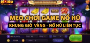 Mẹo Chơi Game Bài Nohu90 Bách Thắng & Ăn Tiền Triệu Mỗi Ngày 4 Mẹo chơi game bài nohu90